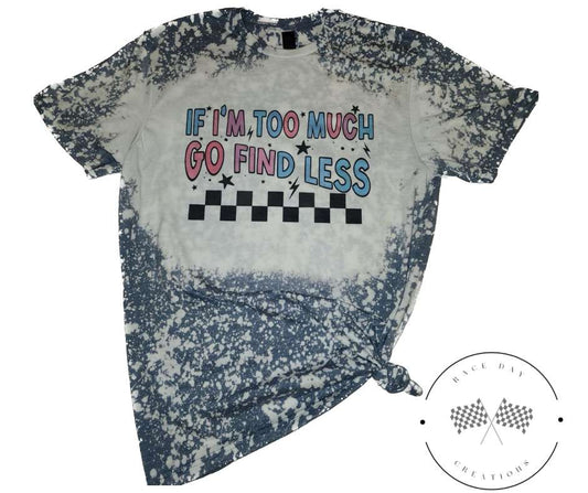 "Too Much, Find Less" Short Sleeve T-Shirt