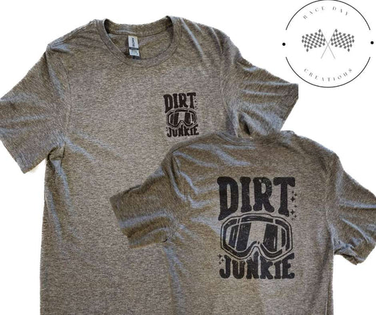 "Dirt Junkie" Short Sleeve T-Shirt